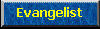 Evangelists